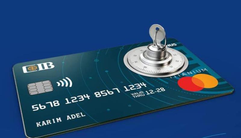 بنك CIB يوجّه نصائح مهمة لعملائه للحفاظ على سرية بيانات البطاقات البنكية