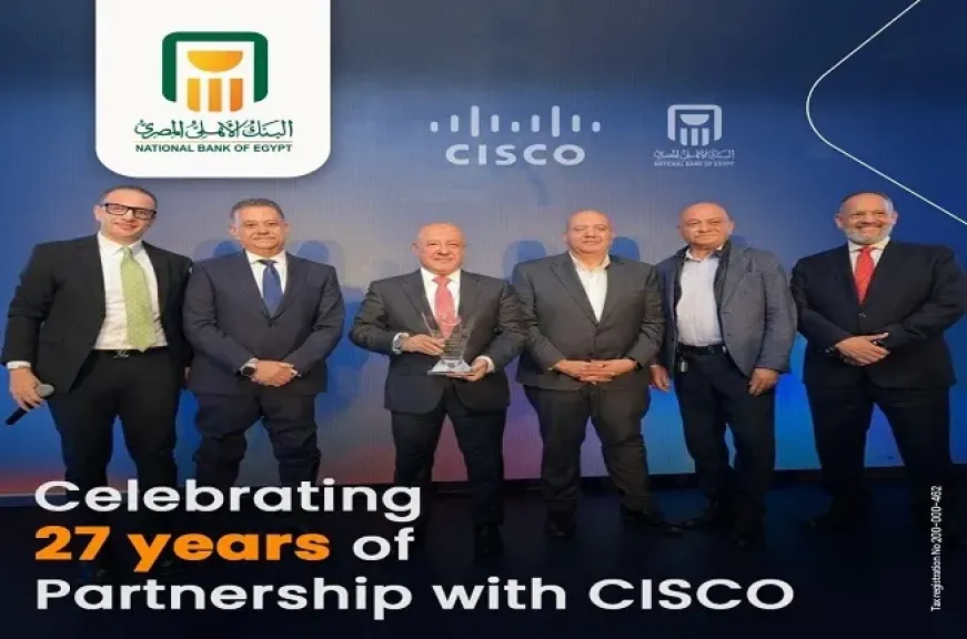 البنك الأهلي المصري يحتفي بمرور 27 عامًا على شراكته الاستراتيجية مع CISCO