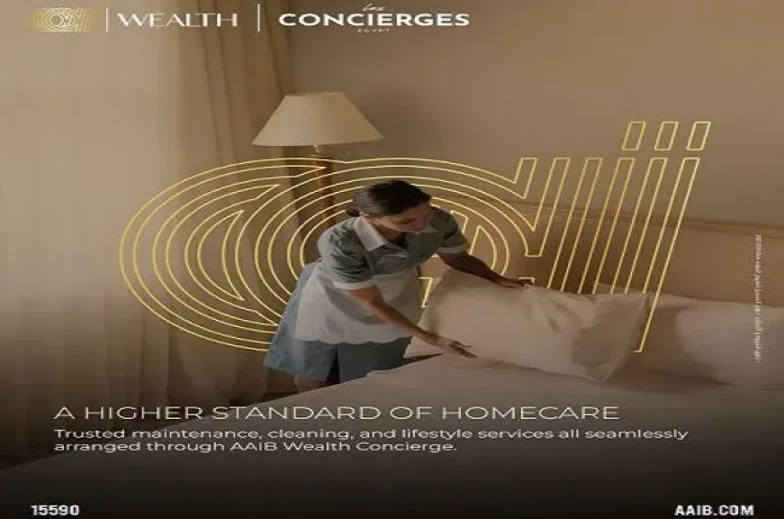 مزايا خدمة AAIB Wealth Concierge من البنك العربى الافريقى الدولى.. رفاهية بلا حدود للعملاء