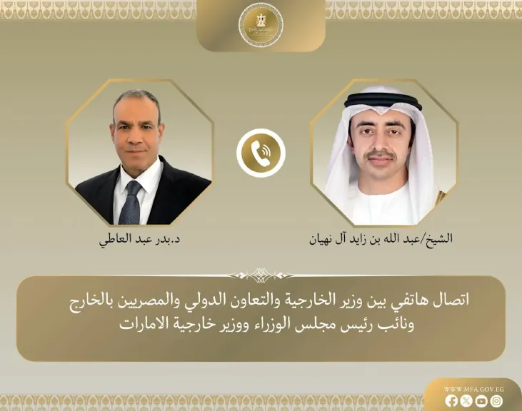 وزير الخارجية يبحث مع نظيره الإماراتي جهود خفض التصعيد ويدين استهداف محطة براكة