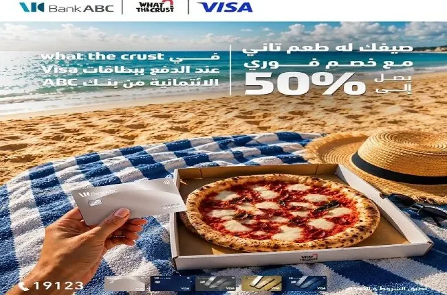 بنك ABC مصر يتيح خصمًا يصل إلى 50% لدى What The Crust خلال أيام الويك إند