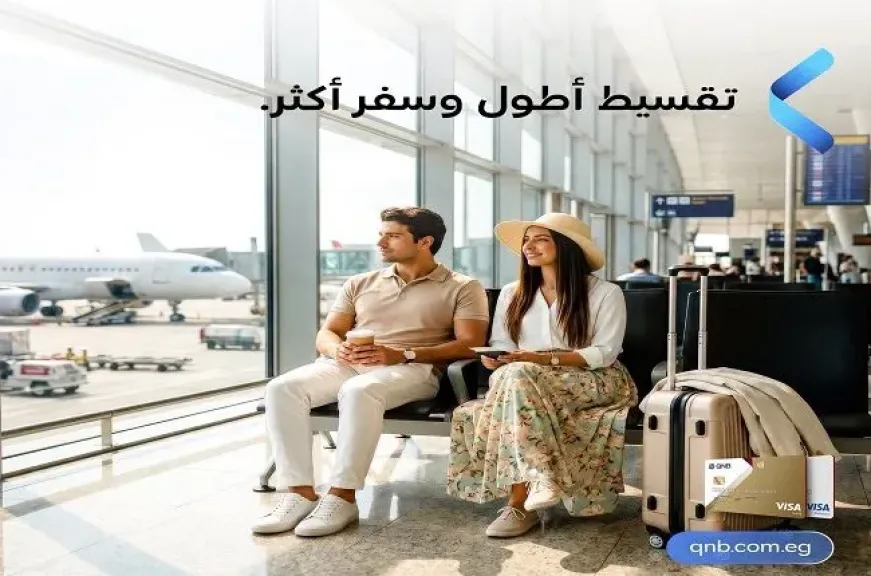 بنك QNB مصر يتيح تقسيط حجوزات رحلات مصر للطيران حتى 12 شهرًا بدون مقدم أو مصاريف إدارية