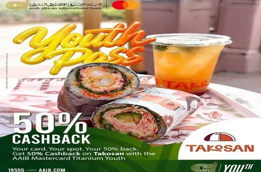 البنك العربى الافريقى الدولى يتيح كاش باك 50% لدى «Takosan» لعملاء Youth Pass