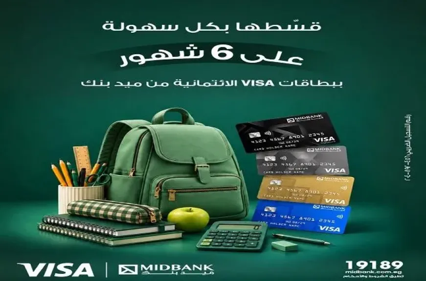 بطاقات Visa ميدبنك تتيح تقسيط مصاريف الدراسة على 6 أشهر بدون فوائد أو مصاريف إدارية