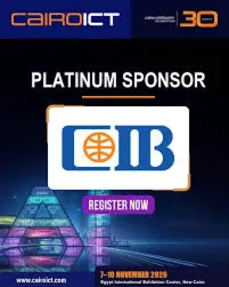 البنك التجاري الدولي CIB الراعي البلاتيني لمعرض القاهرة الدولي للتكنولوجيا Cairo ICT 2026